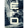 The End: A Post Apocalyptic Thriller