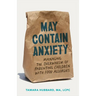 May Contain Anxiety: Managing the Overwhelm of Parenting Children with Food Allergies