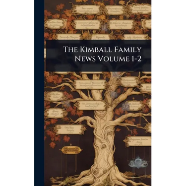 The Kimball Family News Volume 1-2