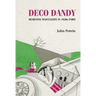 Deco Dandy: Designing Masculinity in 1920s Paris