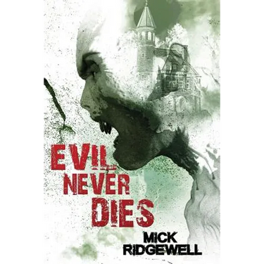 Evil Never Dies