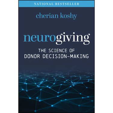 Neurogiving: The Science of Donor Decision-Making