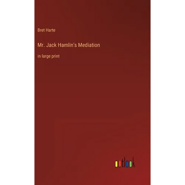Mr. Jack Hamlin's Mediation: in large print