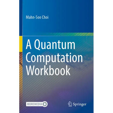 A Quantum Computation Workbook