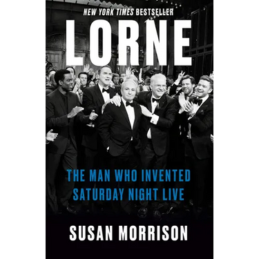 Lorne: The Man Who Invented Saturday Night Live