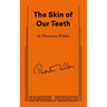 The Skin of Our Teeth