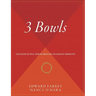 3 Bowls: Vegetarian Recipes from an American Zen Buddhist Monastery