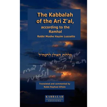 The Kabbalah of the Ari Z'al, according to the Ramhal