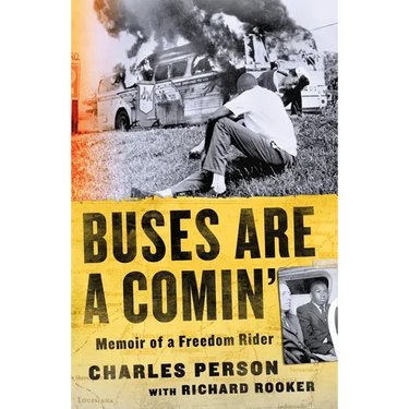 Buses Are a Comin': Memoir of a Freedom Rider