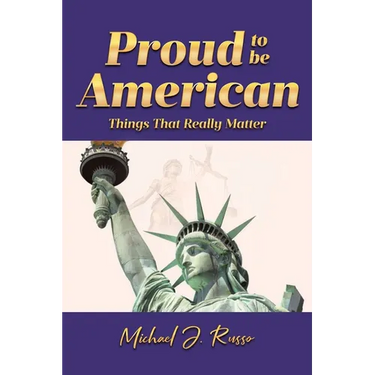 Proud to Be American: Things That Really Matter