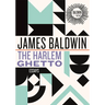 The Harlem Ghetto: Essays