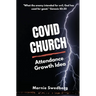 COVID Church: The Before & After Church (BAC) Attendance Growth Idea