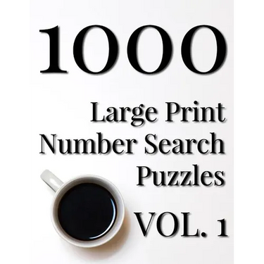 1000 Large Print Number Search Puzzles - Volume 1