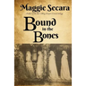 Bound in the Bones