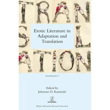 Erotic Literature in Adaptation and Translation