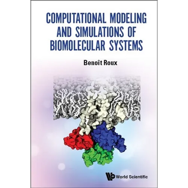 Computational Modeling & Simulations of Biomolecular Systems