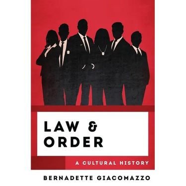 Law & Order: A Cultural History