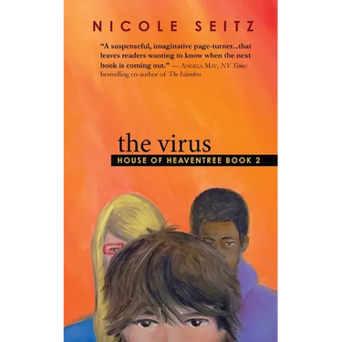 The Virus: House of Heaventree Book 2