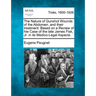The Nature of Gunshot Wounds of the Abdomen, and Their Treatment: Based on a Review of Hte Case of the Late James Fisk, Jr. in Its Medico-Legal Aspect