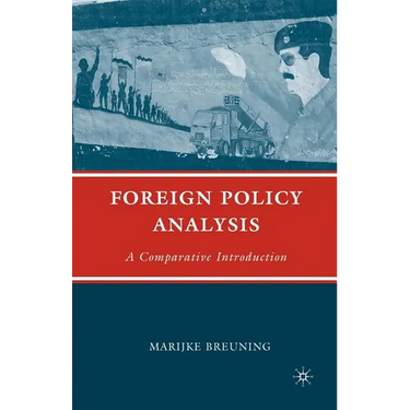 Foreign Policy Analysis: A Comparative Introduction