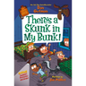My Weird School Special: There's a Skunk in My Bunk!