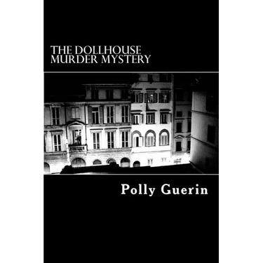 The Dollhouse Murder Mystery: A Time Travel Escapade