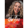 Walking Through the Fire: A true story of God's guidance and protection through troubled times