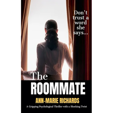 The Roommate (A Gripping Psychological Thriller with a Shocking Twist)