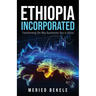 Ethiopia Incorporated: Transforming the Way Businesses Run in Africa