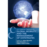 Global Mobility and the Management of Expatriates