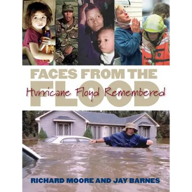 Faces from the Flood: Hurricane Floyd Remembered