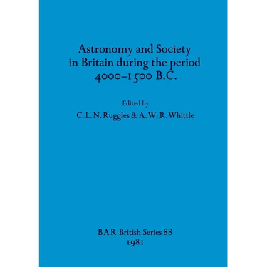Astronomy and Society in Britain during the period 4000-1500 B.C.