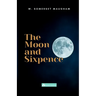 The Moon and Sixpence