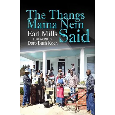 The Thangs Mama Nem Said