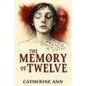The Memory of Twelve
