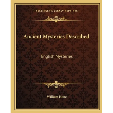 Ancient Mysteries Described: English Mysteries