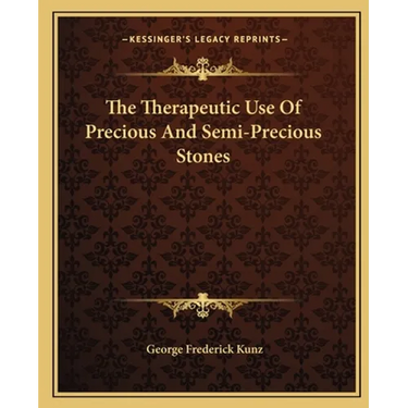 The Therapeutic Use Of Precious And Semi-Precious Stones