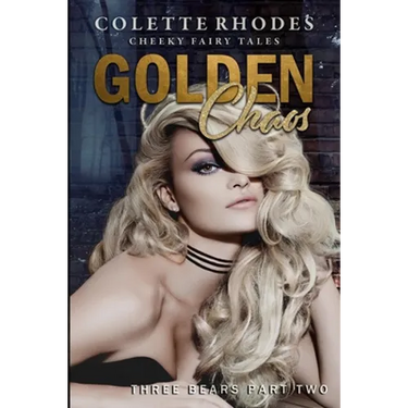 Golden Chaos: A Reverse Harem Shifter Goldilocks Retelling