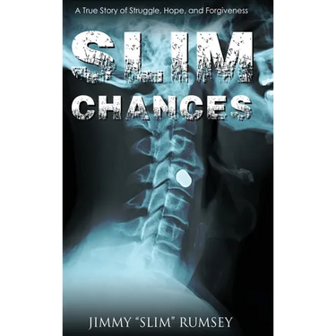Slim Chances: A True Story of Struggle, Hope, and Forgiveness