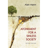 Atonement for a Sinless Society: Second Edition
