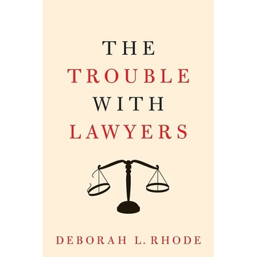 The Trouble with Lawyers