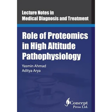 Role of Proteomics in High Altitude Pathophysiology: High Altitude Proteomics Studies
