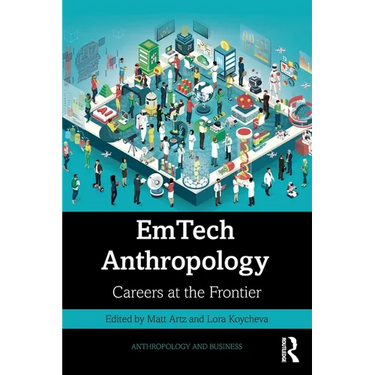Emtech Anthropology: Careers at the Frontier
