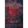 The Quantum Correlations of Imagery: How Creating Art Heals and Evolves Our Spirit