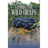 Taming the Wild Grape