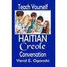 Teach Yourself Haitian Creole Conversation