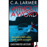Without a Word: A Ghostwriter Mystery 7
