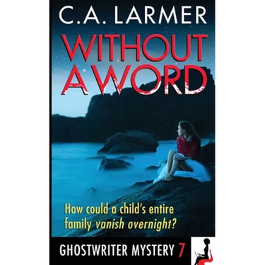 Without a Word: A Ghostwriter Mystery 7