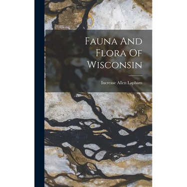 Fauna And Flora Of Wisconsin