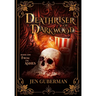 Deathriser of Darkwood: From the Ashes